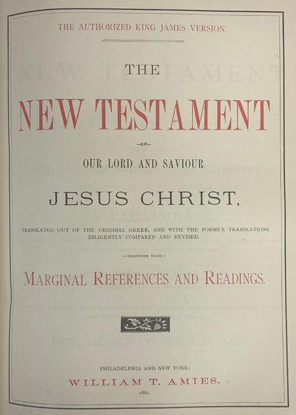 Brown's Self-Interpreting Family Bible, with Copious Critical and Explanatory Notes and Practical Reflections, and Many Thousand Marginal References and Readings; also, the Text More Fully Elucidated by Several Thousand Explanatory and Critical Notes and…