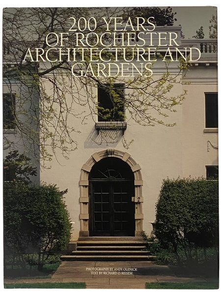 200 Years of Rochester Architecture and Gardens