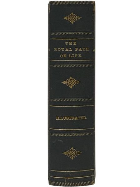 The Royal Path of Life: Aims and Aids to Success and Happiness