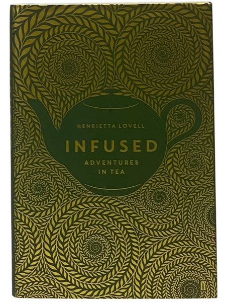 Infused: Adventures in Tea