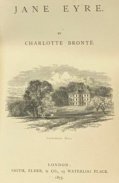 Jane Eyre (Life and Works of Charlotte Bronte and Her Sisters. An Illustrated Edition in Seven Volumes. Volume I. [1])