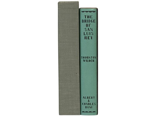 The Bridge of San Luis Rey (The First Edition Library)