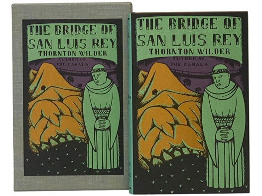 The Bridge of San Luis Rey (The First Edition Library)