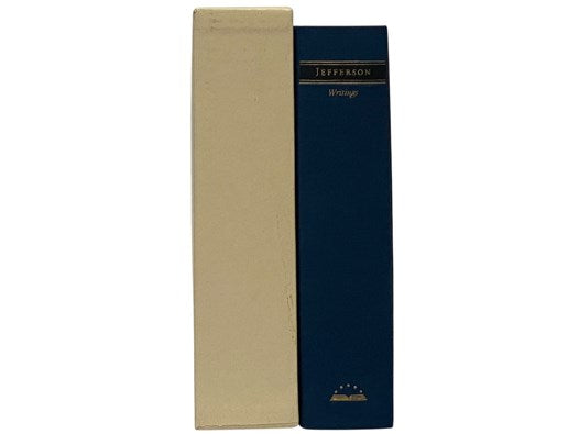 Writings: Autobiography; A Summary View of the Rights of British America; Notes on the State of Virginia; Public Papers; Addresses, Messages, and Replies; Miscellany; Letters (The Library of America Series Book 15)