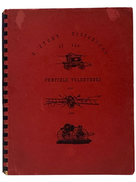 A Story Historical of the Penfield Volunteer Fire Company, 1841-1960