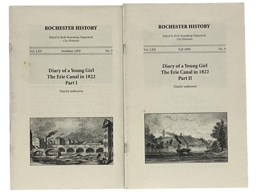 Diary of a Young Girl: The Erie Canal in 1822, Two Volume Set: Part I; Part II (Rochester History, Summer 2000, Vol. LXII, No. 3; Fall 2000, Vol. LXII, No. 4
