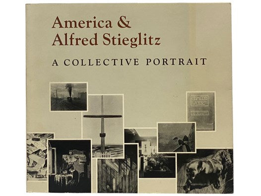 America and Alfred Stieglitz: A Collective Portrait