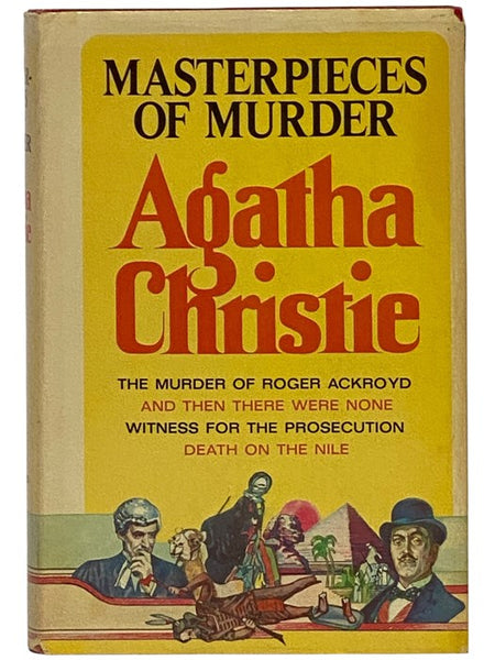 Masterpieces of Murder: The Murder of Roger Ackroyd; And Then There Were None; Witness for the Prosecution; Death on the Nile
