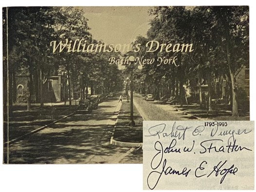 Williamson's Dream: Bath, New York - A Pictorial History