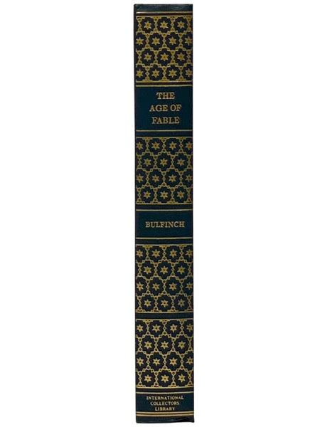 The Age of Fable; or, Beauties of Mythology (International Collectors Library)