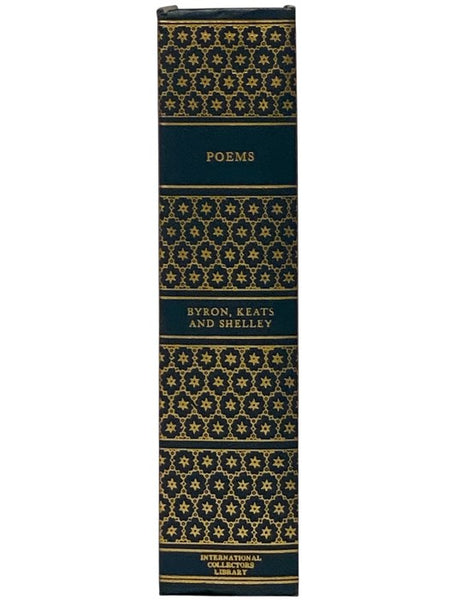 Poems of Byron, Keats and Shelley (International Collectors Library)