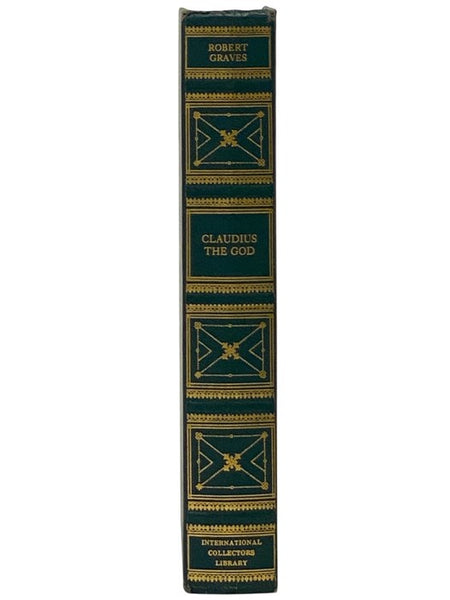 Claudius the God and His Wife Messalina: The Troublesome Reign of Tiberius Claudius Caesar, Emperor of the Romans (Born 10 B.C., Died A.D. 54), as Described by Himself; Also His Murder at the Hands of the Notorius Agrippina (Mother of the Emperor of Nero…