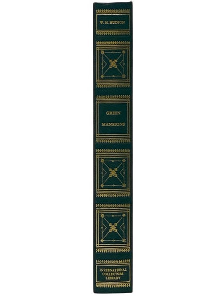 Green Mansions: A Romance of the Tropical Forest (International Collectors Library)