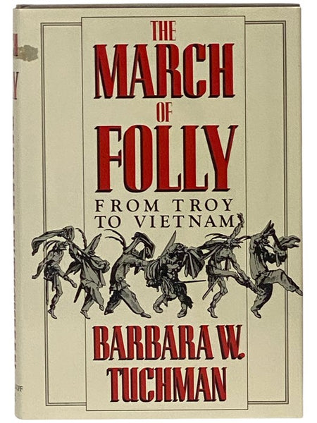 The March of Folly: From Troy to Vietnam