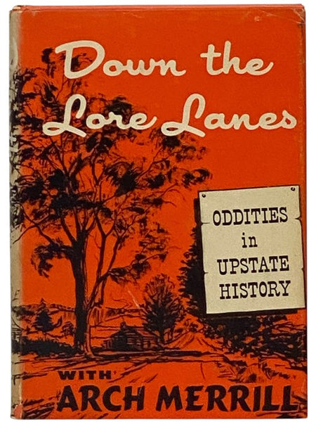 Down the Lore Lanes: Oddities in Upstate History