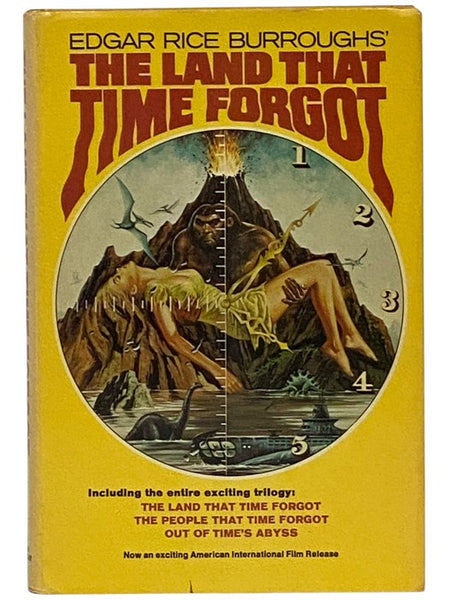 The Land That Time Forgot: The Land That Time Forgot; The People That Time Forgot; Out of Time's Abyss