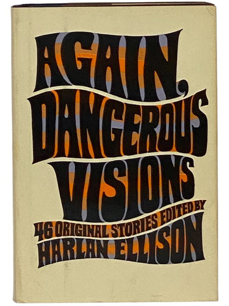 Again, Dangerous Visions: 46 Original Stories