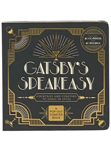 Gatsby's Speakeasy: Cocktails and Coasters to Toast in Style - A Pop-Out Coaster Book