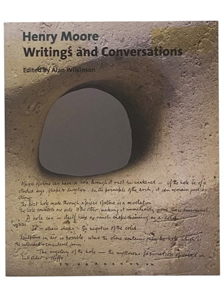 Henry Moore: Writings and Conversations (The Documents of Twentieth-Century Art Series)