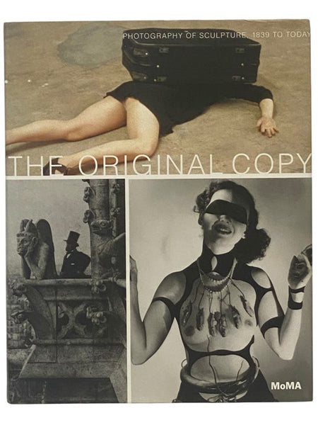 The Original Copy: Photography of Sculpture, 1839 to Today