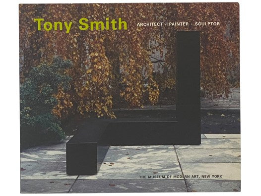 Tony Smith: Architect, Painter, Sculptor