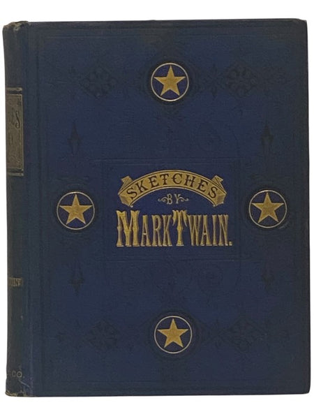 Mark Twain's Sketches, New and Old. Now First Published in Complete Form.
