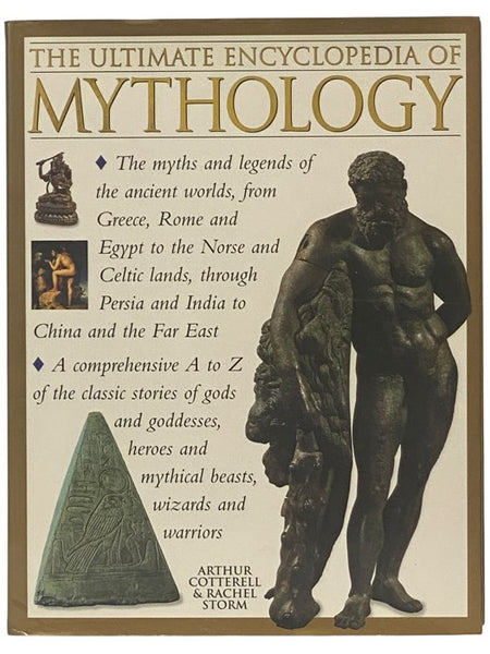 The Ultimate Encyclopedia of Mythology: An A-Z Guide to the Myths and Legends of the Ancient World