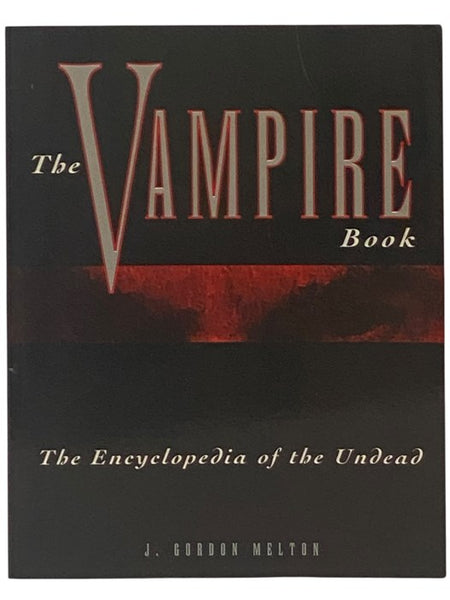 The Vampire Book: The Encyclopedia of the Undead