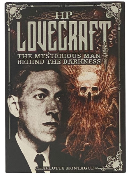 H.P. Lovecraft: The Mysterious Man Behind the Darkness (Oxford People Series, Volume 11)
