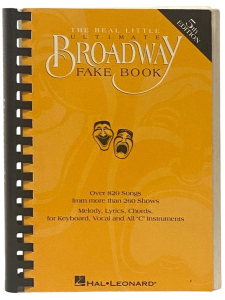 The Real Little Ultimate Broadway Fake Book: Over 820 Songs from More than 260 Shows - Melody, Lyrics, Chords, for Keyboard, Vocal and All 'C' Instruments