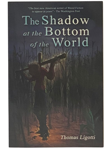 The Shadow at the Bottom of the World