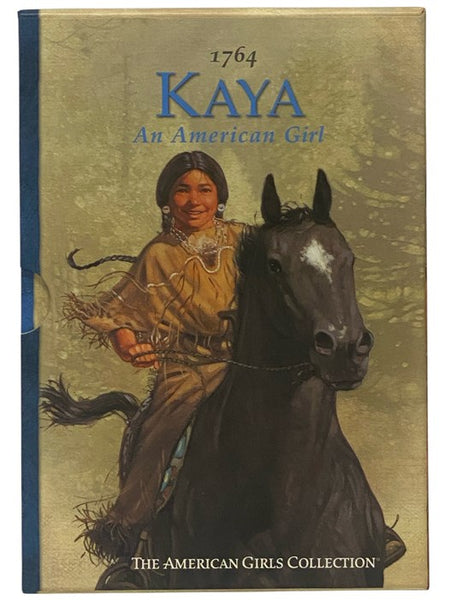Kaya: An American Girl, in Six Volumes: Meet Kaya; Kaya's Escape!; Kaya's Hero; Kaya and Lone Dog; Kaya Shows the Way; Changes for Kaya
