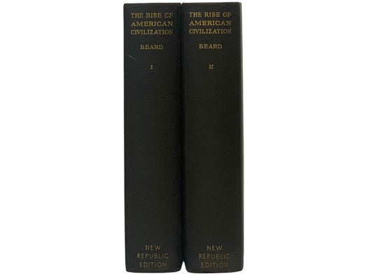 The Rise of American Civilization, in Two Volumes: Volume I - The Agricultural Era; Volume II - The Industrial Era