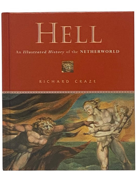 Hell: An Illustrated History of the Netherworld