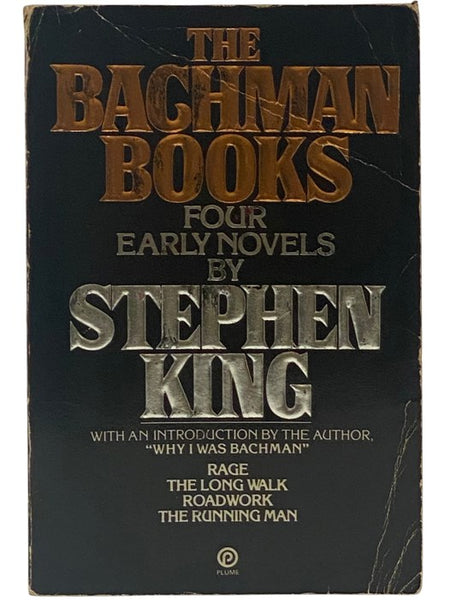 The Bachman Books: Four Early Novels By Stephen King (Rage; The Long Walk; Roadwork; The Running Man)