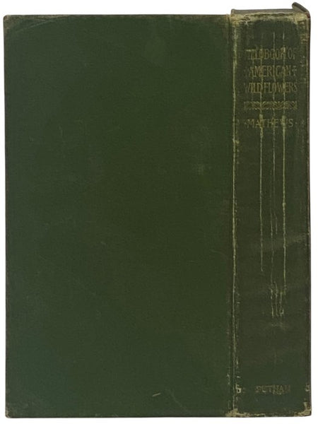 Field Book of American Wild Flowers [Fieldbook, Wildflowers]