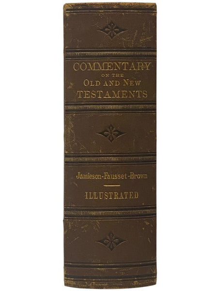 A Commentary, Critical and Explanatory, on the Old and New Testaments. [with] Dictionary of Proper Scripture Names, with Their Pronunciation and Meanings.