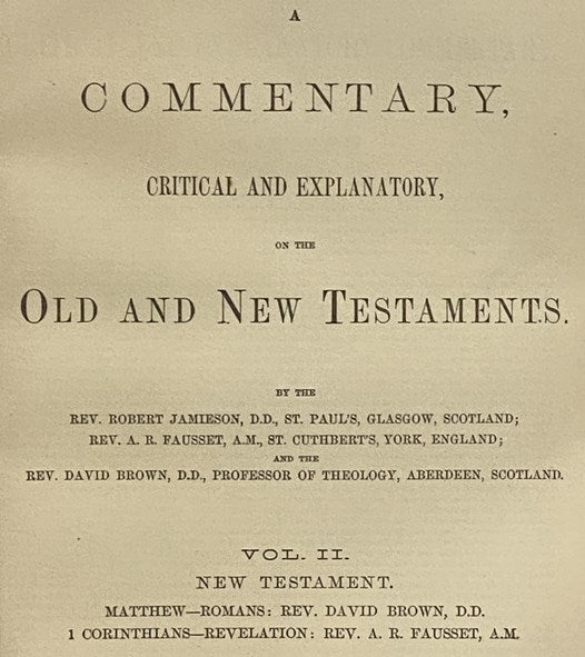 A Commentary, Critical and Explanatory, on the Old and New Testaments. [with] Dictionary of Proper Scripture Names, with Their Pronunciation and Meanings.