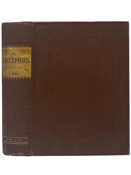 The Works of Flavius Josephus, Containing Twenty Books of the Jewish Antiquities, Seven Books of the Jewish War, and the Life of Josephus, Written by Himself. Translated from the Original Greek, together with Explanatory Notes and Observations: Parallels…