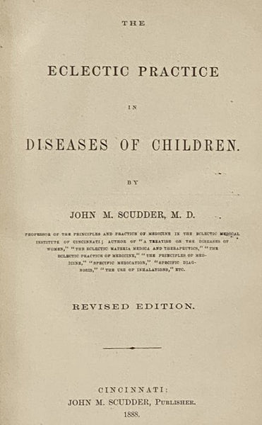 The Eclectic Practice in Diseases of Children.