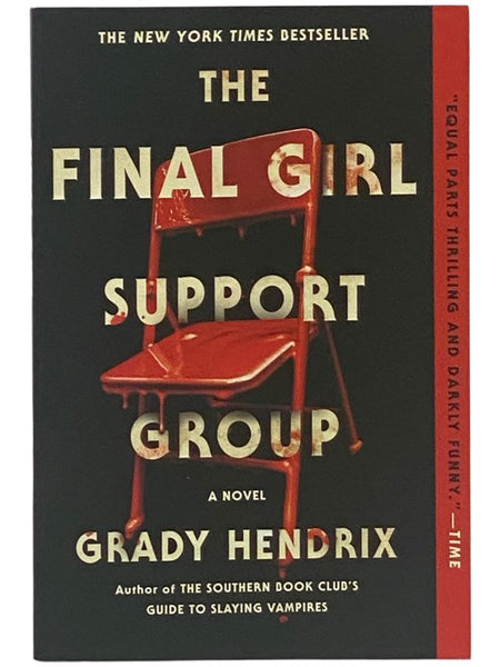 The Final Girl Support Group: A Novel