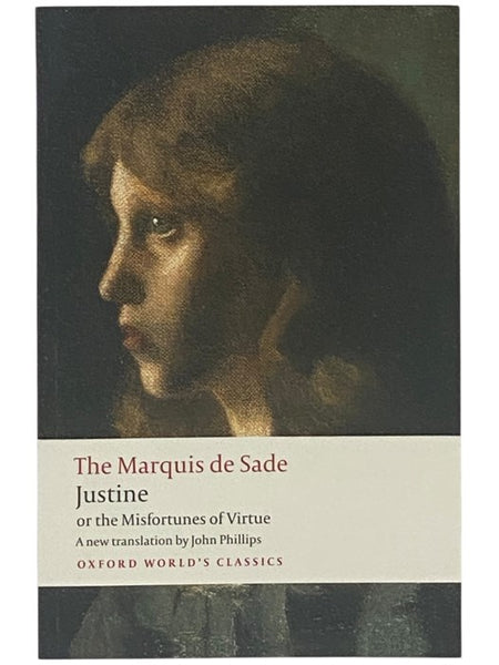 Justine, or the Misfortunes of Virtue (Oxford World's Classics)