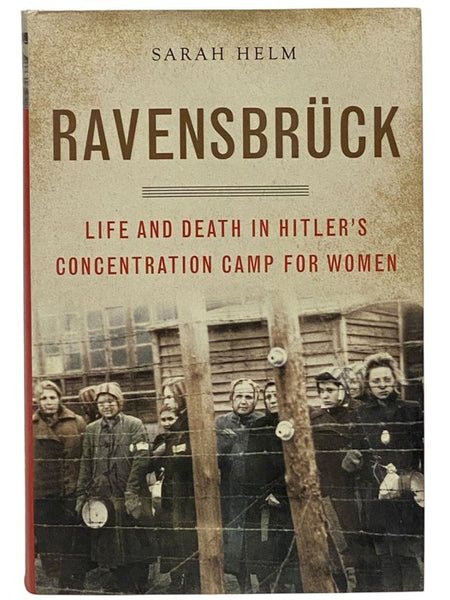 Ravensbruck: Life and Death in Hitler's Concentration Camp for Women