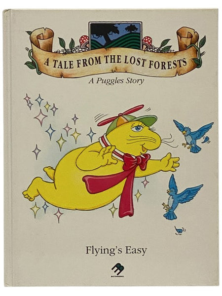 Flying's Easy - A Tale from the Lost Forests: A Puggles Story