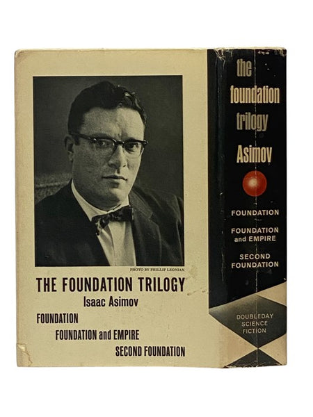The Foundation Trilogy: Foundation; Foundation and Empire; Second Foundation