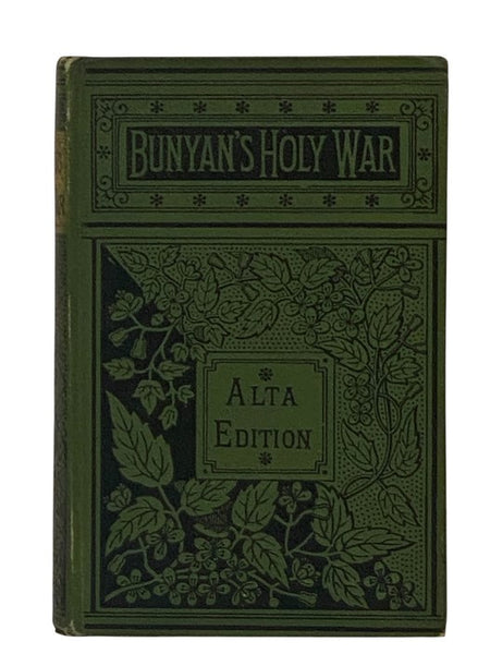 The Holy War, Made by King Shaddai upon Diabolus, for the Regaining of the Metropolis of the World; or the Losing and Taking of the Town of Mansoul. Together with the Most Correct, Condensed Life of the Immortal Dreamer Yet Published.