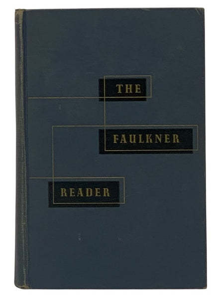 The Faulkner Reader: Selections from the Works of William Faulkner - The Sound and the Fury (Complete); Selections from Other Novels; Three Novellas; Nine Stories; The Nobel Prize Address, Etc.
