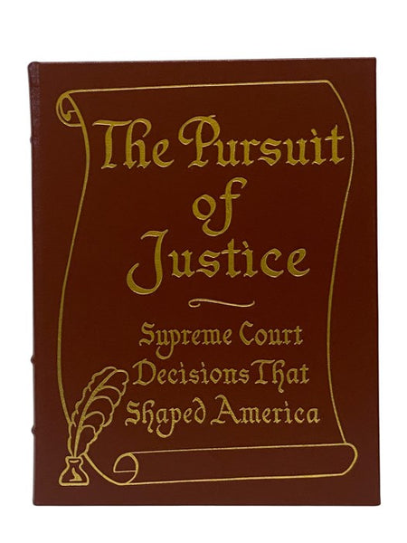 The Pursuit of Justice: Supreme Court Decisions That Shaped America