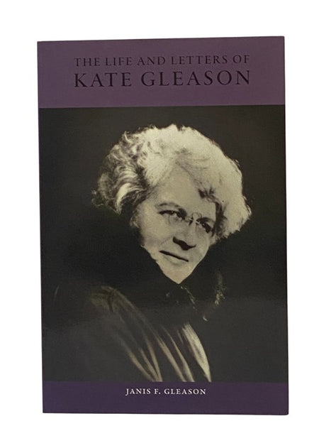 The Life and Letters of Kate Gleason