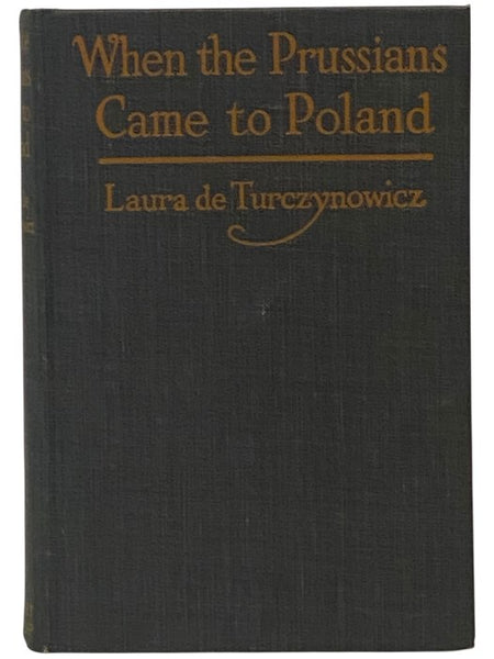 When the Prussians Came to Poland: The Experiences of an American Woman during the German Invasion